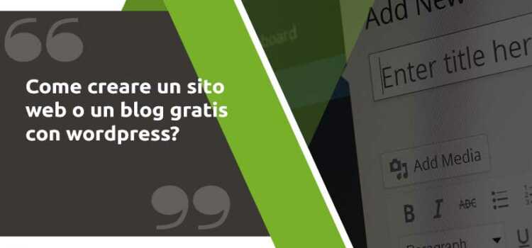 come creare un blog gratis con wordpress come creare un blog gratis con wordpress